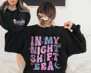 In My Night Shift Era Shirt Custom Name Nurse Shirt Night Shift Nurse Shirt Gift For Nurse Nursing School Student Grad New Nurse Gift Unique revetee 5