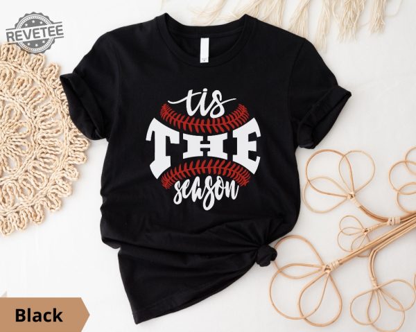 Baseball Shirts Baseball Tis The Season Shirt Baseball Tees Baseball Tees Baseball Shirts Mom Baseball Shirts Mom Tees Unique revetee 2