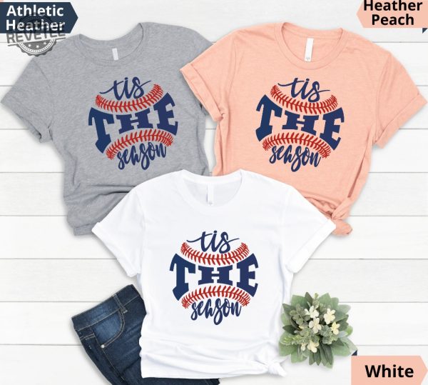 Baseball Shirts Baseball Tis The Season Shirt Baseball Tees Baseball Tees Baseball Shirts Mom Baseball Shirts Mom Tees Unique revetee 3