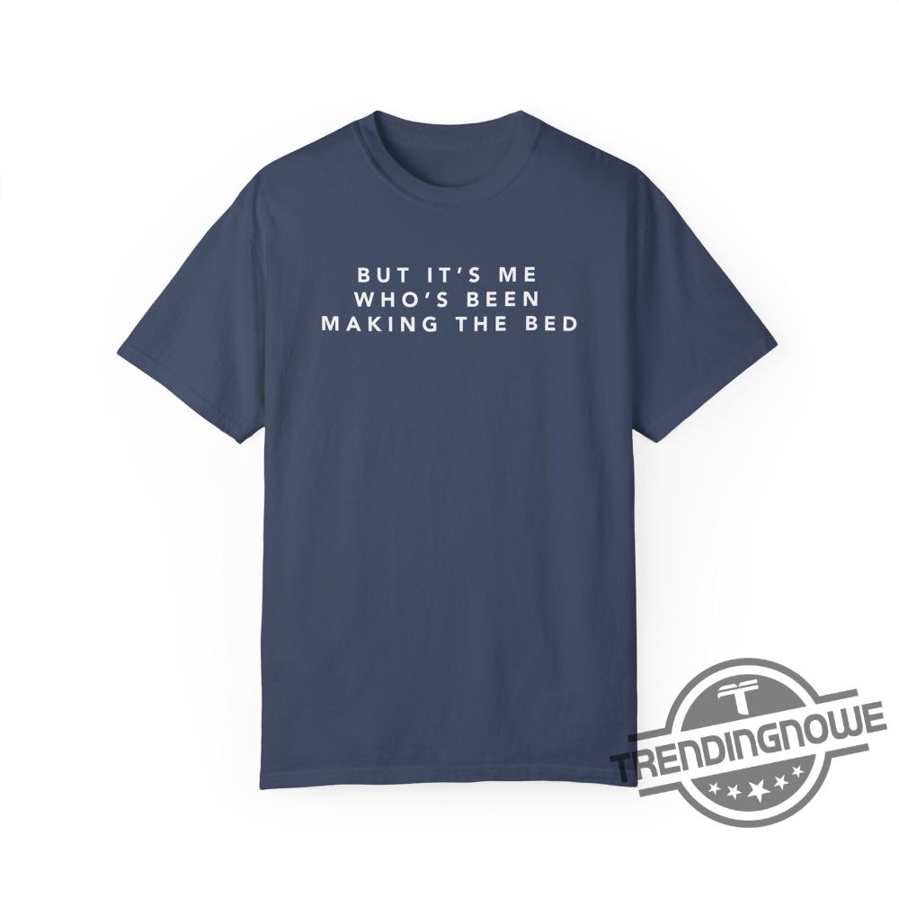 Olivia Rodrigo Guts Tour Concert Shirt Making The Bed Song Lyrics Shirt Guts Tour 2024 Sweatshirt But Its Me Thats Making The Bed Shirt