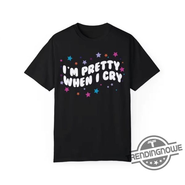 Im Pretty When I Cry Shirt Olivia Guts Tour Aesthetic T Shirt Guts Tee Olivia Rodrigo Shirt Sweatshirt Hoodie trendingnowe 2