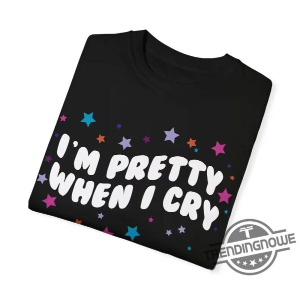 Im Pretty When I Cry Shirt Olivia Guts Tour Aesthetic T Shirt Guts Tee Olivia Rodrigo Shirt Sweatshirt Hoodie trendingnowe 3