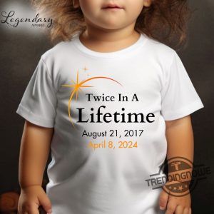 Eclipse Shirts 2024 Twice In A Lifetime Solar Eclipse Tshirts April 8Th 2024 Total Solar Eclipse Astronomy Matching Family Eclipse Shirts trendingnowe 2