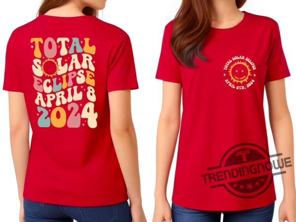 Solar Eclipse 2024 Shirt April 8Th 2024 Shirt Eclipse Event 2024 Shirt Celestial Shirt Gift For Eclipse Lover trendingnowe 3
