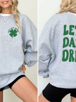 Lets Day Drink Sweatshirt Drinking St Patricks Day Shirt Lucky St Pattys Day Sweater Cover Crewneck Saint Patricks Day Sweatshirt revetee 2