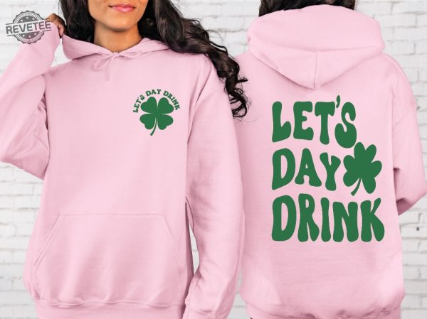 Lets Day Drink Sweatshirt Drinking St Patricks Day Shirt Lucky St Pattys Day Sweater Cover Crewneck Saint Patricks Day Sweatshirt revetee 3