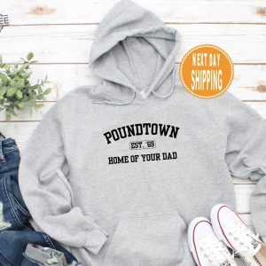 Poundtown Sweatshirt Funny Mom Sweatshirt Crewneck Hoodie Home Of Your Dad College Styled Sweatshirt Gifts For Mom Funny Gag Gift revetee 2