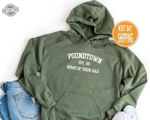 Poundtown Sweatshirt Funny Mom Sweatshirt Crewneck Hoodie Home Of Your Dad College Styled Sweatshirt Gifts For Mom Funny Gag Gift revetee 4