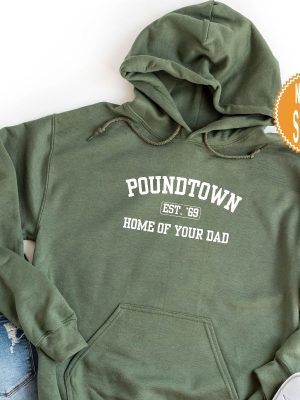 Poundtown Sweatshirt Funny Mom Sweatshirt Crewneck Hoodie Home Of Your Dad College Styled Sweatshirt Gifts For Mom Funny Gag Gift revetee 4