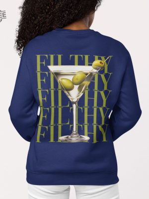 Filthy Martini Sweatshirt Dirty Martini Lover Gift Martini Cocktail Pullover Tini Time Sweater Preppy Crewneck Gift For Her Girlfriend revetee 2