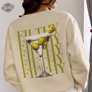 Filthy Martini Sweatshirt Dirty Martini Lover Gift Martini Cocktail Pullover Tini Time Sweater Preppy Crewneck Gift For Her Girlfriend revetee 4