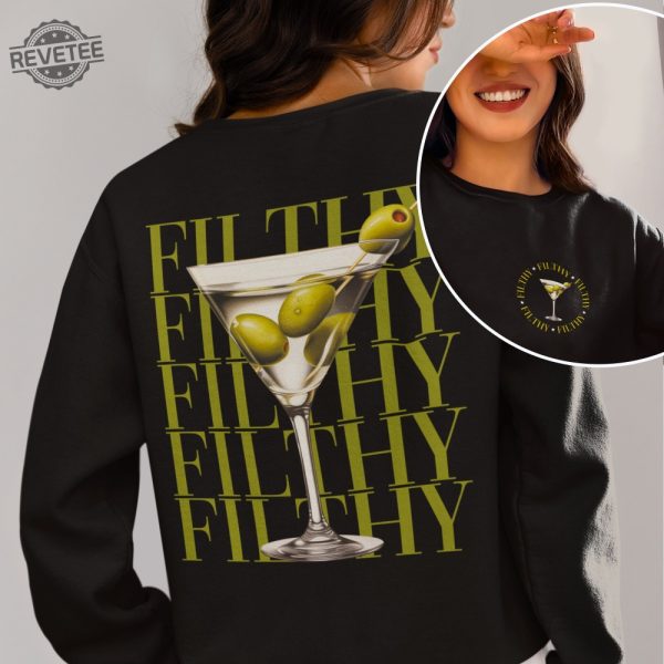 Filthy Martini Sweatshirt Dirty Martini Lover Gift Martini Cocktail Pullover Tini Time Sweater Preppy Crewneck Gift For Her Girlfriend revetee 5