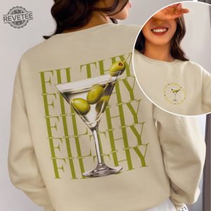 Filthy Martini Sweatshirt Dirty Martini Lover Gift Martini Cocktail Pullover Tini Time Sweater Preppy Crewneck Gift For Her Girlfriend revetee 6