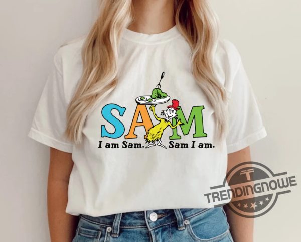 Dr Seuss Shirt Dr Seuss Day Shirt Dr Seuss L Am Sam Shirt 100 Days School Shirt Teacher Life Reading Friends Dr Seuss T Shirt trendingnowe 1