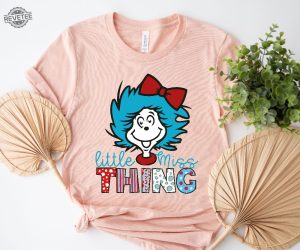 Little Miss Thing Shirt Dr. Seuss Day Shirt Dr. Seuss Design Reading Lovers Gift Shirt Dr. Seuss Tshirts Dr Seuss Dress Up Ideas For School Unique revetee 1