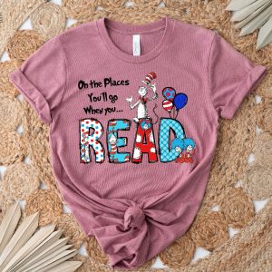 Oh The Places Youll Go When You Read Dr. Seuss Shirt Gift For Teacher Dr. Seuss Tshirts Dr Seuss Dress Up Ideas For School Unique revetee 6