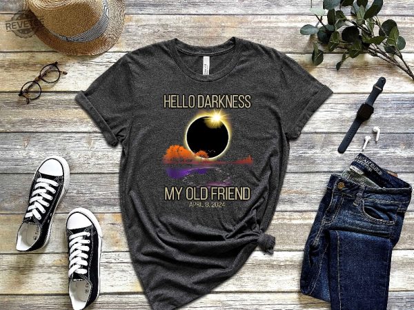 Hello Darkness Shirt April 8Th 2024 Shirt Eclipse Event Shirt Solar Eclipse 2024 2024 Solar Eclipse Path And Times Unique revetee 2