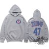 Make America Trump Again Shirt Trump 47 Hoodie Trump 2024 Republican Gift 47Th President Trump Shirt Take America Back Shirt trendingnowe 2