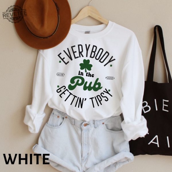 Everybody In The Pub Getting Tipsy Sweatshirt St Patricks Day Womens Clothing Cute St Patricks Day Outfits Unique revetee 3