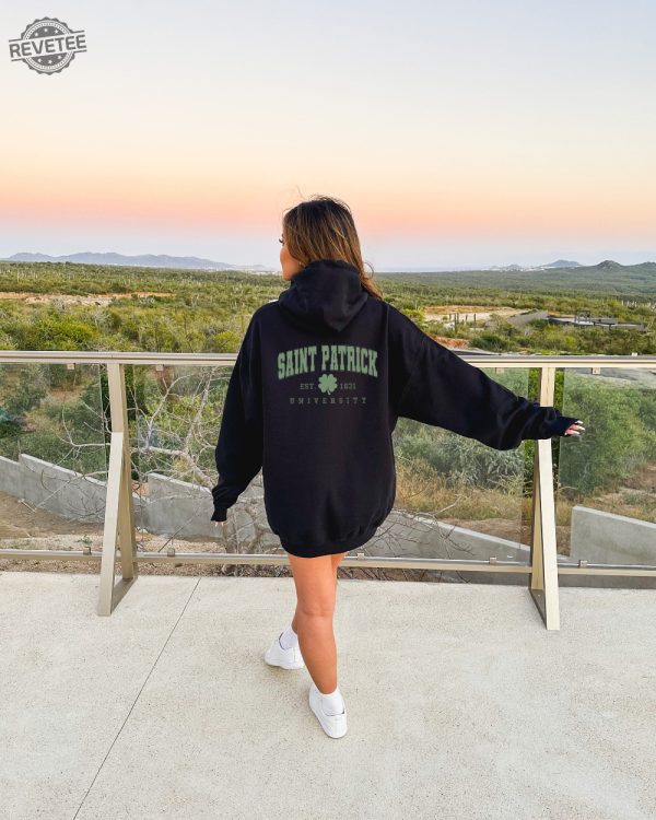 Saint Patrick University Hoodie Saint Pattys Day Hoodie Saint Patricks Day Clipart St Patricks Day Womens Clothing St Patricks Day Costume Unique revetee 4