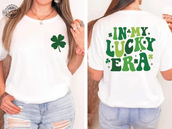 In My Lucky Era Saint Patricks Day Shirt St Patricks Saint Patricks Day Clipart St Patricks Day Womens Clothing St Patricks Day Costume Unique revetee 4