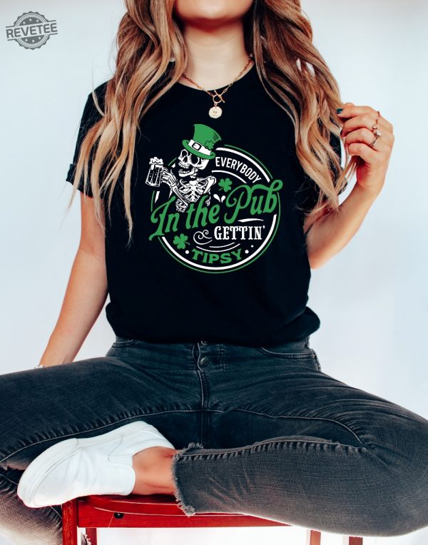 Everybody In The Pub Gettintipsy Shirt Shenanigans Shirt St Patricks Day Costume St Patricks Day Womens Clothing St Patricks Day Tshirts Unique revetee 2