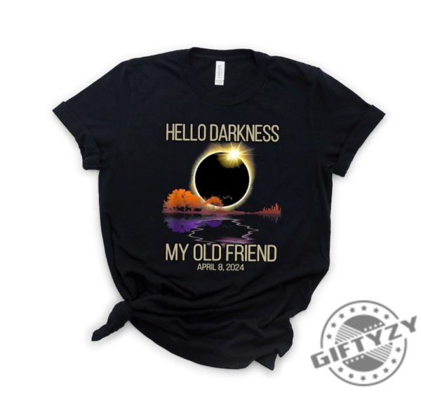 Hello Darkness Shirt April 8Th 2024 Sweatshirt Eclipse Event Tshirt Funny Eclipse Hoodie Joke Total Solar Eclipse Sarcastic Shirt giftyzy 1