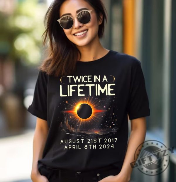 Total Solar Eclipse 2024 Unisex Shirt Twice In A Lifetime Solar Eclipse Sweatshirt April 8 2024 Hoodie Path Of Totality Tshirt Matching Family Shirt giftyzy 1