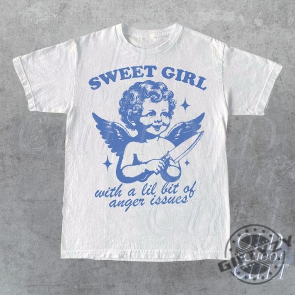 Sweet Girls With Anger Issues Graphic Shirt Retro Unisex Adult Tshirt Vintage Angel Sweatshirt Nostalgia Hoodie Relaxed Cotton Shirt giftyzy 2