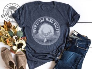 Dune Fear Is The Mind Killer Shirt Dune Arrakis Sweater Dune Sandworm Tshirt Dune Fear Sweatshirt Dune Book Hoodie Dune Slogan Shirt giftyzy 3