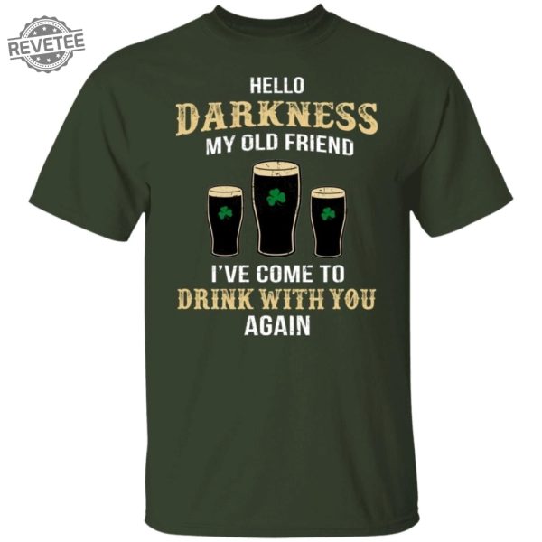 Hello Darkness My Old Friend St Patricks Day Shirt Hello Darkness My Old Friend Lyrics Unique revetee 1