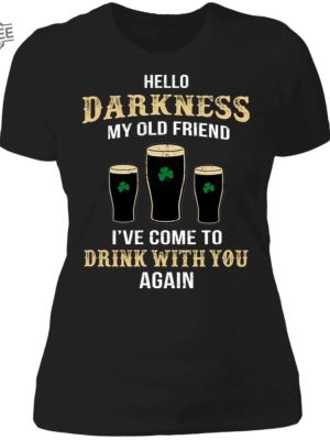 Hello Darkness My Old Friend St Patricks Day Shirt Hello Darkness My Old Friend Lyrics Unique revetee 2