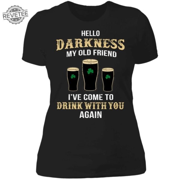 Hello Darkness My Old Friend St Patricks Day Shirt Hello Darkness My Old Friend Lyrics Unique revetee 2