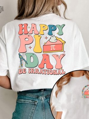 Happy Pi Day Shirt Custom Name Funny Math Shirt Math Lover Shirt Gift For Math Teacher Be Irrational Shirt Math Teacher Shirt Unique revetee 9