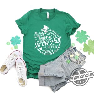Everybody In The Pub Gettin Tipsy Shirt Shenanigans Shirt Drinking Shirt Irish Shirt Lucky Shirt Saint Patricks Day Shirt trendingnowe 1