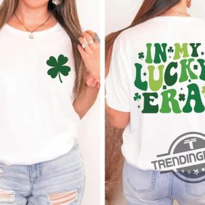 In My Lucky Era Saint Patricks Day Shirt St Patricks Day Family Shirt Shamrock Gift For St Patricks Day Clover Lucky Shirt trendingnowe 2