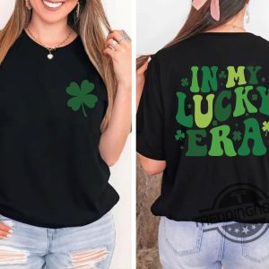 In My Lucky Era Saint Patricks Day Shirt St Patricks Day Family Shirt Shamrock Gift For St Patricks Day Clover Lucky Shirt trendingnowe 3