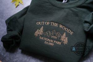 out of the woods embroidered sweatshirt tshirt hoodie mens womens 1989 taylor swift national park out of the woods song embroidery shirts gift for swifites laughinks 4