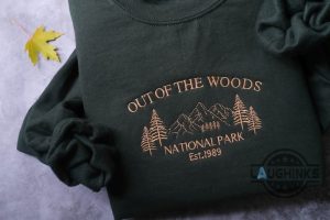 out of the woods embroidered sweatshirt tshirt hoodie mens womens 1989 taylor swift national park out of the woods song embroidery shirts gift for swifites laughinks 5