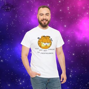 You Are Not Immune To Propaganda Shirt Garfield You Are Not Immune To Propaganda Shirt Unique revetee 5