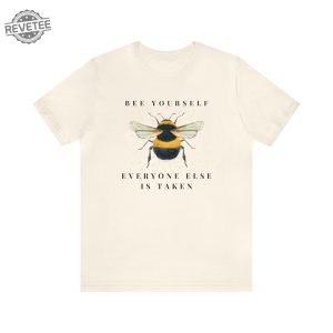 Bee Yourself Positive Self Love T Shirt Mental Health Confidence Happy Tshirt Unisex Summer Cute Tee Short Sleeve Self Care Boost Top Unique revetee 5