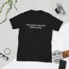 The Most Racist Man Alive Shirt V3 trendingnowe 2