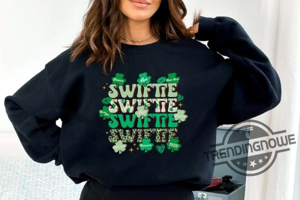 Happy St Patricks Day Shirt Sweatshirt Swiftie Style Retro St Patricks Taylor Swift Shirt Sweater Taylor Swift Fan Merch trendingnowe 1