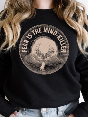 Dune Fear Is The Mind Killer Sweatshirt Dune Arrakis Sweater Dune Sandworm Sweatshirt I Must Not Fear Fear Is The Mind Killer Unique revetee 7