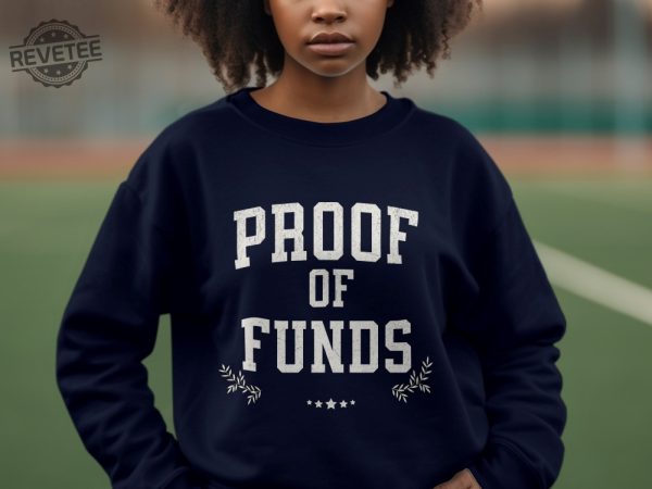 Proof Of Funds T Shirt Novelty Shirt Who Tf Did I Marry Funny Sweatshirt Legion Casual Pullover Proof Of Funds Letter Unique revetee 2