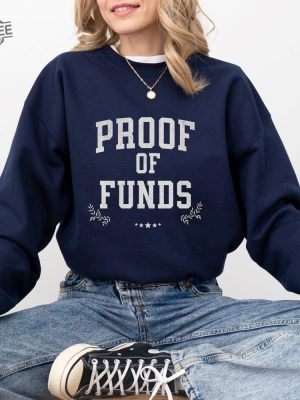 Proof Of Funds T Shirt Novelty Shirt Who Tf Did I Marry Funny Sweatshirt Legion Casual Pullover Proof Of Funds Letter Unique revetee 3