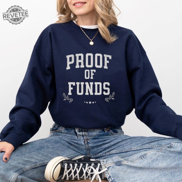 Proof Of Funds T Shirt Novelty Shirt Who Tf Did I Marry Funny Sweatshirt Legion Casual Pullover Proof Of Funds Letter Unique revetee 3