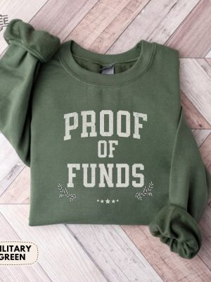 Proof Of Funds T Shirt Novelty Shirt Who Tf Did I Marry Funny Sweatshirt Legion Casual Pullover Proof Of Funds Letter Unique revetee 5