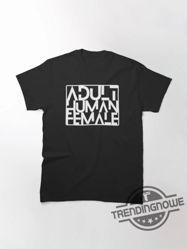 Adult Human Female T Shirt V2 Adult Human Female Shirt Sweatshirt Hoodie Gift For Men And Women trendingnowe.com 1