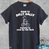 Born To Dilly Dally Funny Shirt Funny Retro Tshirt Vintage Relaxed Cotton Meme Sweatshirt Funny Hoodie Born To Dilly Dally Funny Shirt giftyzy 5